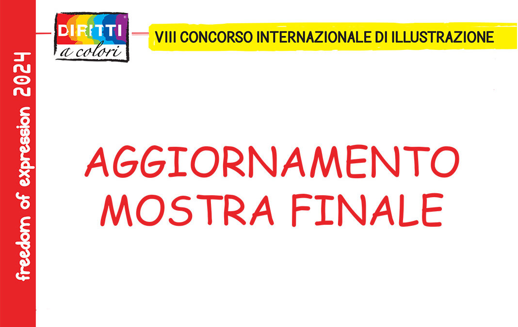 Mostra Finale del Concorso d’Illustrazione – Aggiornamento