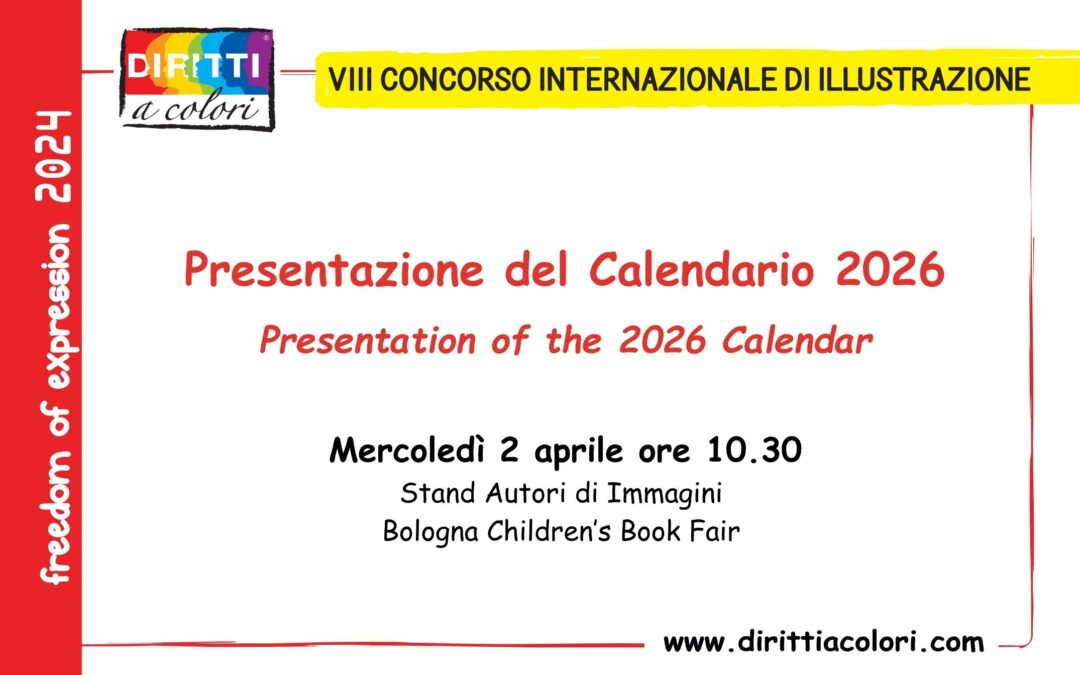 Presentazione del Calendario 2026 di Diritti a Colori – Bologna Children’s Book Fair – mercoledì 2 aprile ore 10.30 – Stand  Autori di Immagini