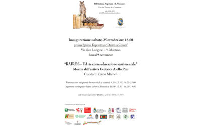 Sabato 25 ottobre ore 18.00: inaugurazione della mostra “KAIROS – L’Arte come educazione sentimentale” di Federica Aiello Pini – Spazio Espositivo “Diritti a Colori” – Mantova